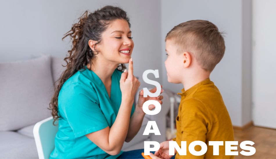Therapist & Patient SOAP notes